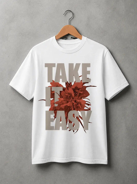 TAKE IT EASY